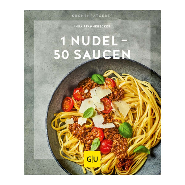 1 Nudel - 50 Saucen / Inga Pfannebecker