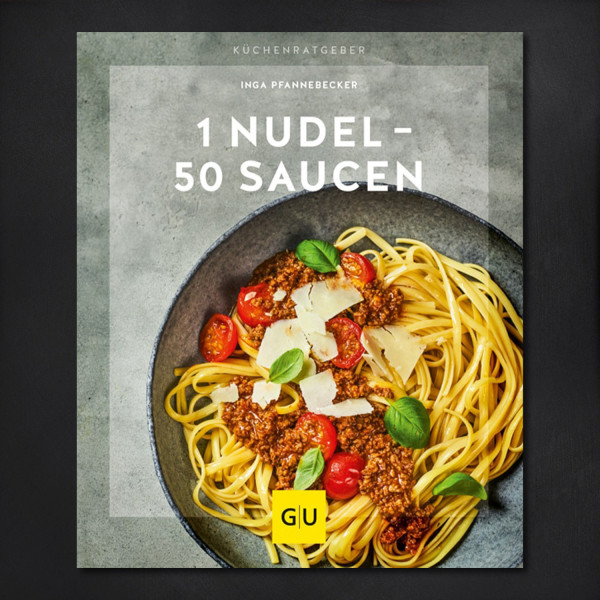 1 Nudel - 50 Saucen / Inga Pfannebecker